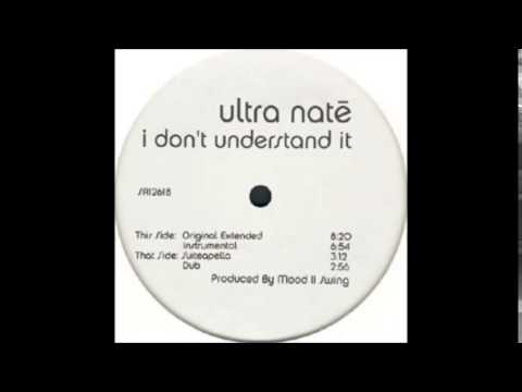 Ultra Naté - I Don't Understand It (Mood II Swing Original Extended)