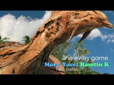 Mory Yacel, Ramtin K - The Every Game