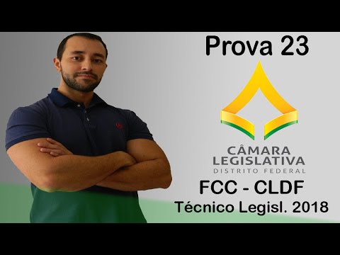 Prova 23 - FCC - CLDF - Técnico - 2018