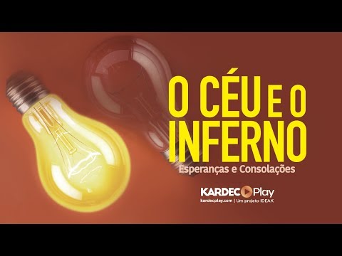 O Céu e o Inferno - Filosofia Espírita - Allan Kardec - Espiritismo