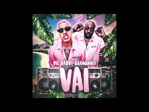Nickdabest x Stanley, MC Daddy e Bruninho - Vai