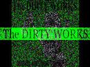 The Dirty Works HIGH