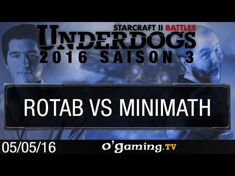 Rotab vs MiNiMaTh - Underdogs 2016 S3 - Qualifier