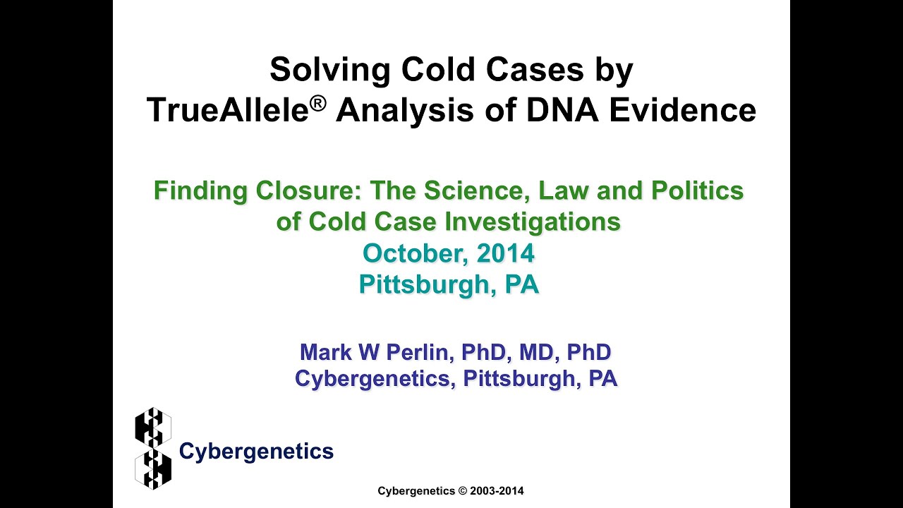 Solving Cold Cases by TrueAllele® Analysis of DNA Evidence
