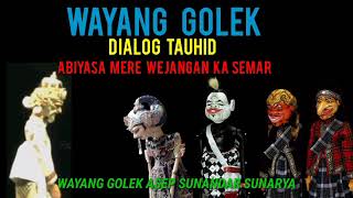 Download lagu wayang golek dialog tauhid full,abiyasa mere wejangan ka semar,dalang asep sunandar sunarya mp3
