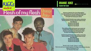 Orange Juice - Flesh of My Flesh