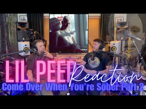 Dad Reacts to Lil Peep - Come Over When You're Sober Part 2 - Reaction