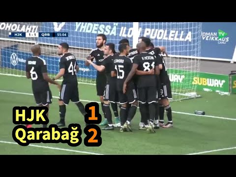 HJK - Qarabag 1-2 QOLLAR VƏ GENİŞ İCMAL 17.08.2023 (HİK vs Qarabağ 1-2 GOALS HIGHLIGHTS)