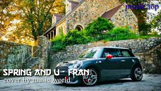 Download lagu Spring and U - FRAN mp3