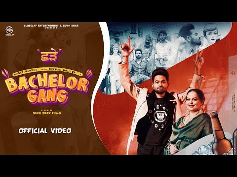 KABIR SANDHU -(ਛੜੇ) Bachelor Gang (Official Video)| DEEPAK DHILLON |