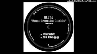 Decal - Burn From The Inside (Si Begg Remix)