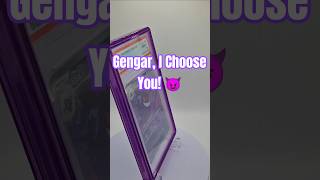 Gengar, I Choose You! 😈#pokemon #pokemoncards #pokemonchannel #gengar #fyp #tcg #fy #pokedex #psa