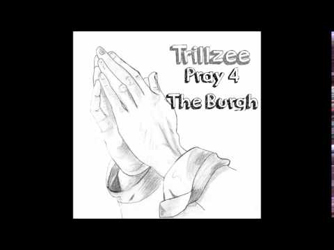 Trillzee - #Pray4TheBurgh