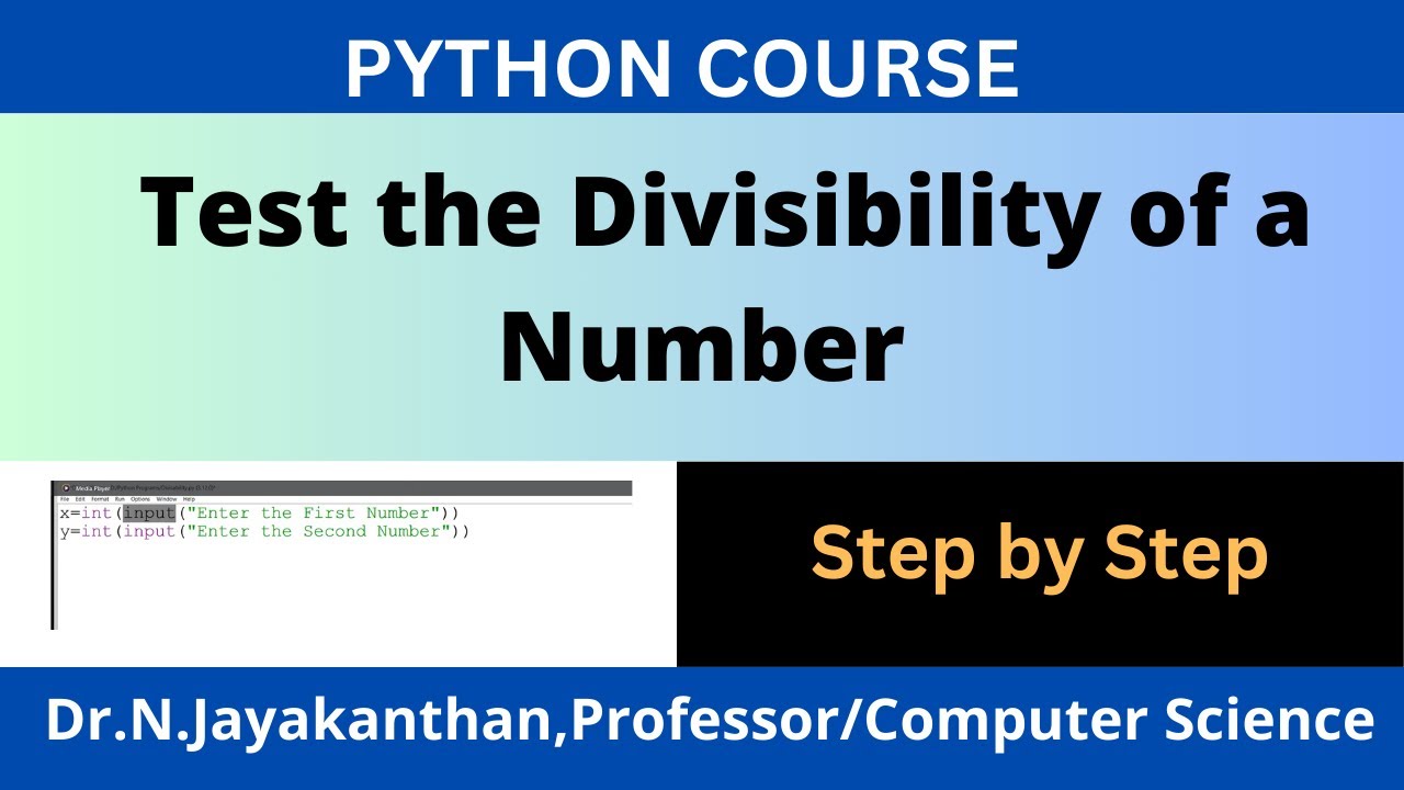 Python Program to Test the Divisibility of a Number || Python Divisibility Checker