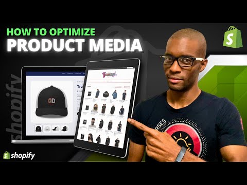 Shopify Product Media | Add Product Images, Videos & More!