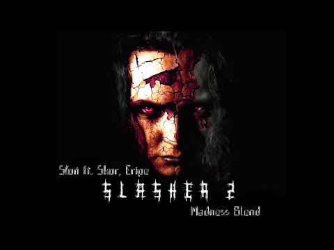 Słoń ft. Skor, Eripe - Slasher 2 / Madness Blend