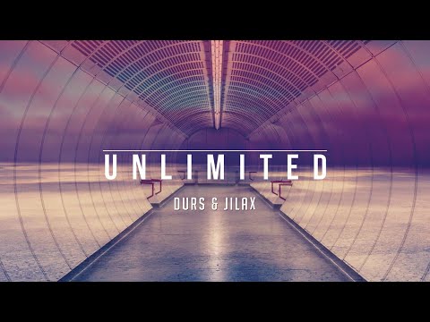 Durs & Jilax - Unlimited (Official Audio)