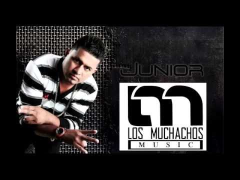 JUNIOR EL CLASICO __NO SE PREOCUPEN GERLAS__MUCHACHOS MUSIC