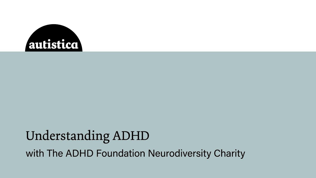 Understanding ADHD webinar
