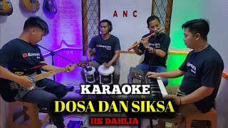 Download lagu DOSA DAN SIKSA KARAOKE IIS DAHLIA NADA COWOK mp3 Download lagu DOSA DAN SIKSA KARAOKE IIS DAHLIA NADA COWOK mp3
