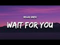 Myles Smith Wait For You Lyrics