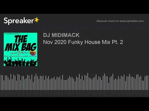 Nov 2020 Funky House Mix Pt. 2