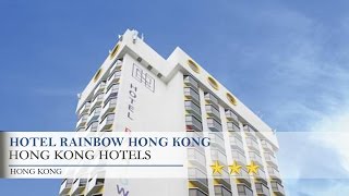 Hotel Rainbow Hong Kong - Hong Kong Hotels