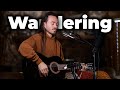 Wandering - James Taylor (Earth Tones Cover)