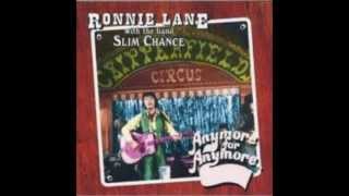 Careless Love  ~ Ronnie Lane's Slim chance
