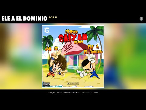 Ele A El Dominio - Por Ti (Audio)