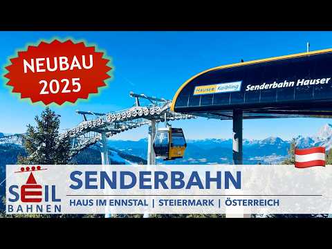 🇦🇹🚠 Senderbahn (2025) | Zehner-Kabinenbahn | Hauser Kaibling | inkl. Details zur Bahn