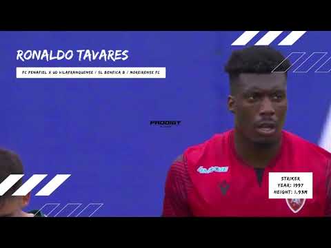 Ronaldo Tavares - FC Penafiel x UD Vilafranquense / SL Benfica B / Moreirense FC