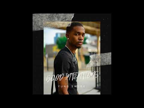 Yung Swerv - Good Intentions (Official Video)