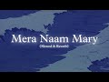 Mera Naam Mary Slowed Reverb