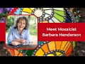 Meet Mosaicist Barbara Henderson