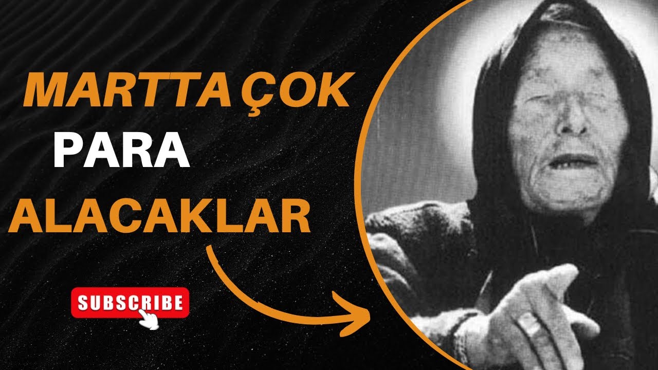 VANGA UYARDI ! BU 5 BURÇ MART’TAN İTİBAREN ZENGİN OLACAK !