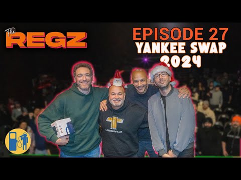 Yankee Swap Live 2024 | The Regz w/ Robert Kelly, Dan Soder, Luis J. Gomez and Joe List Ep #27
