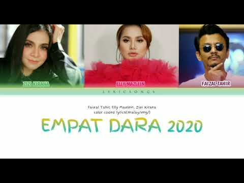 Empat Dara 2020 Faizal Tahir, Elly Mazlein, Zizi Kirana /Color coded lyrics (eng/malay) version