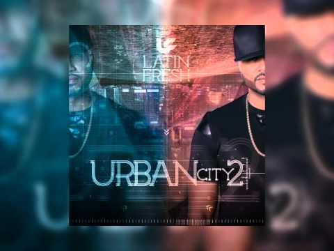 Latin Fresh   Urban City 2 (Sample Mix)