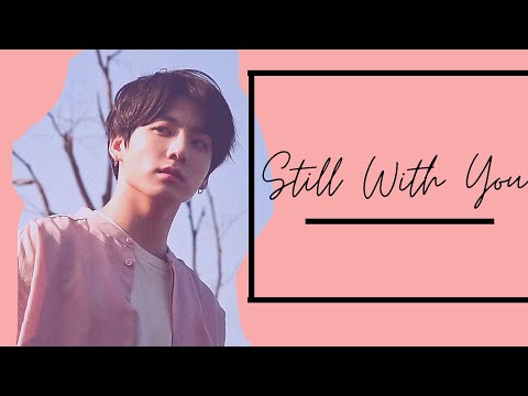BTS Jungkook - Still With You (Slow version + 8D AUDIO - WEAR ...
