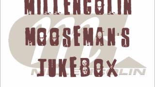 MILLENCOLIN - Mooseman&#39;s Jukebox