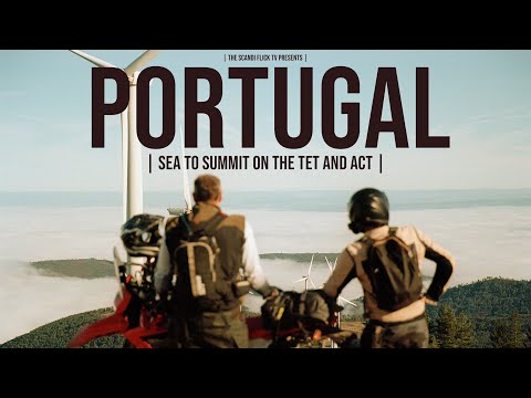 Portugal Sea to Summit on the TET and ACT *Full ADV tour documentary*