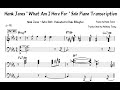 Hank Jones Solo Piano on "What Am I Here For" Piano Transcription