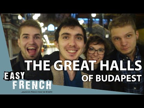 The great market hall of Budapest | Super Easy French 10