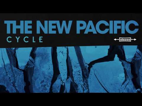The New Pacific  - Cycle