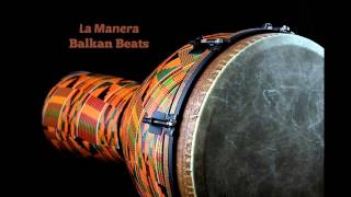 La Manera - *New* Balkan Beats Instrumental