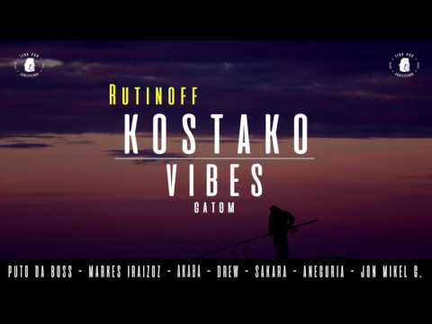 GATOM - RUTINOFF | KOSTAKO VIBES |