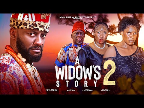 Widow's Story 2 - Yul Edochie, Judy Austin, Chiege Alisigwe, Larry Koldsweat, Diewait Ikpechukwu