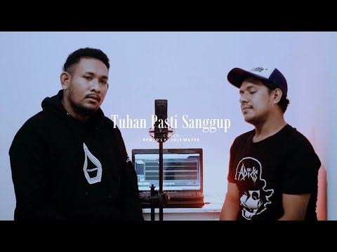 LAGU ROHANI TERBARU 2020 - TUHAN PASTI SANGGUP - C0VER -KENZO'L FT JUJE MATTE