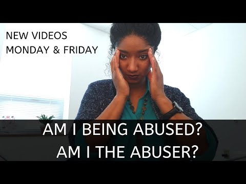 Trauma: "Am I Being Abused? Or Am I The Abuser?" - Psychotherapy Crash Course